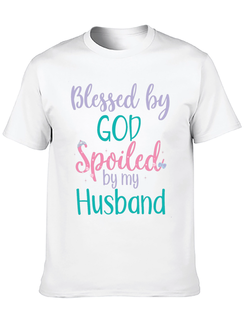 Blessed by God Spoiled by Husband Tee