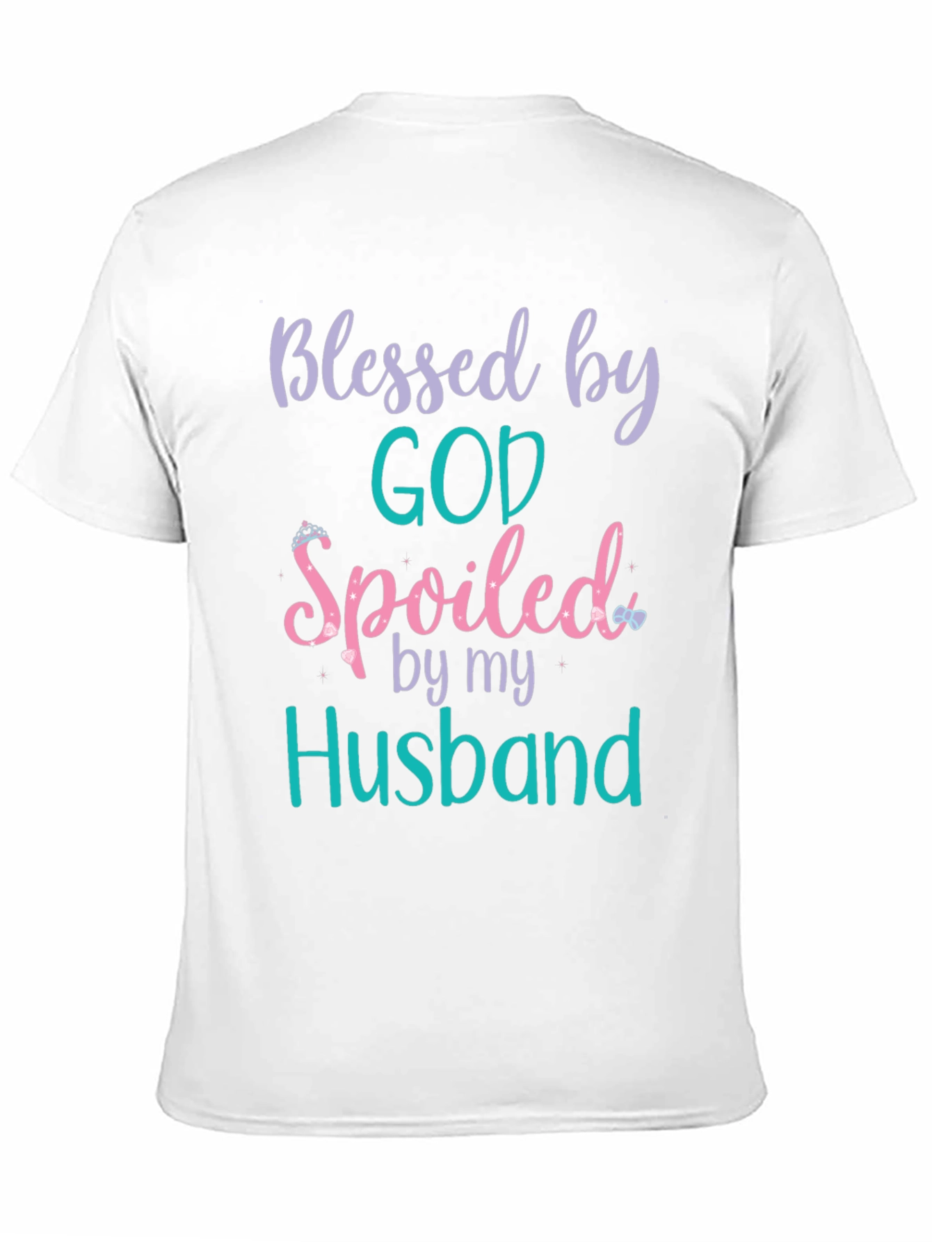 Blessed by God Spoiled by Husband Tee