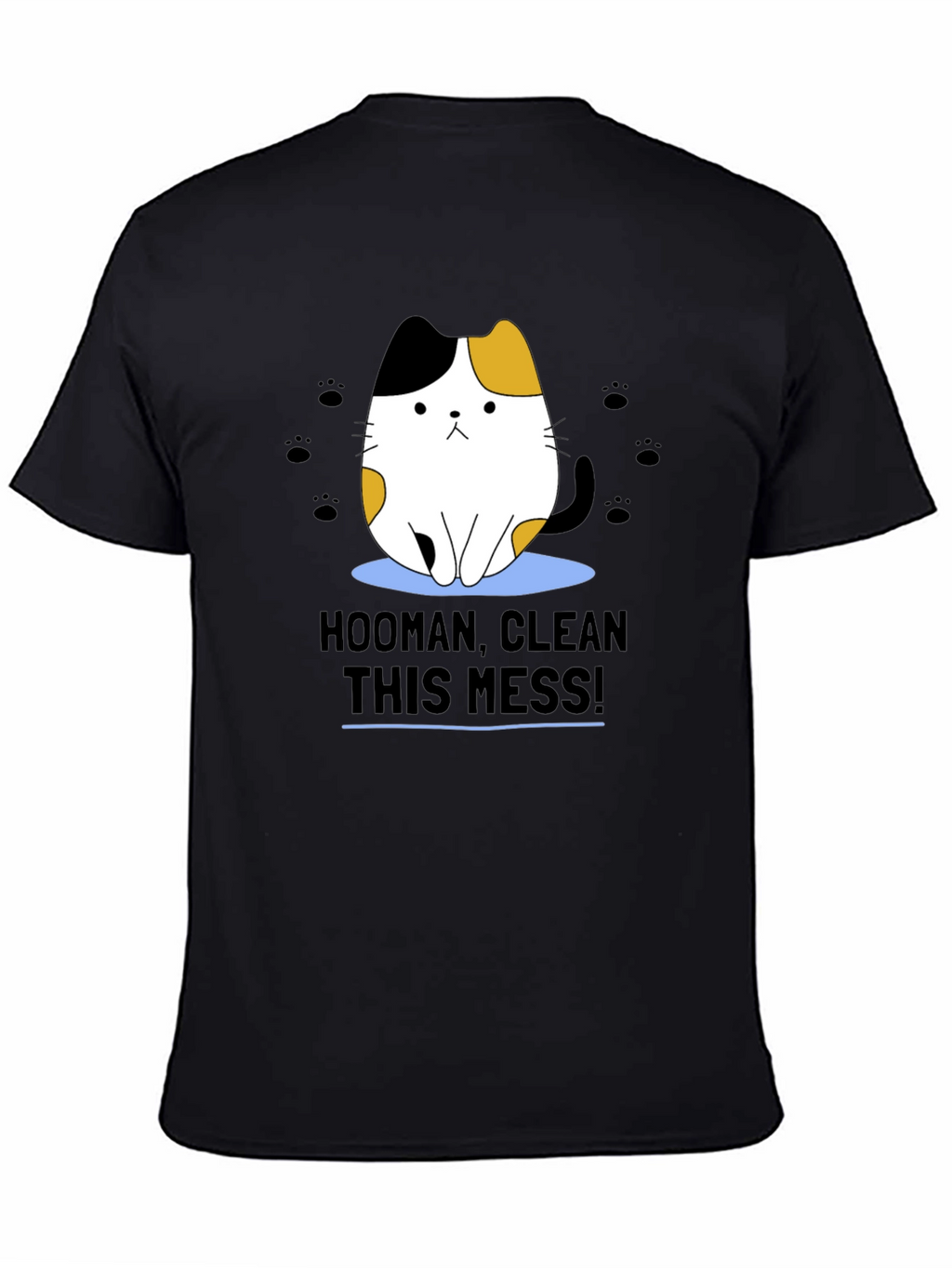 Hooman Clean This Mess! Graphic Tee