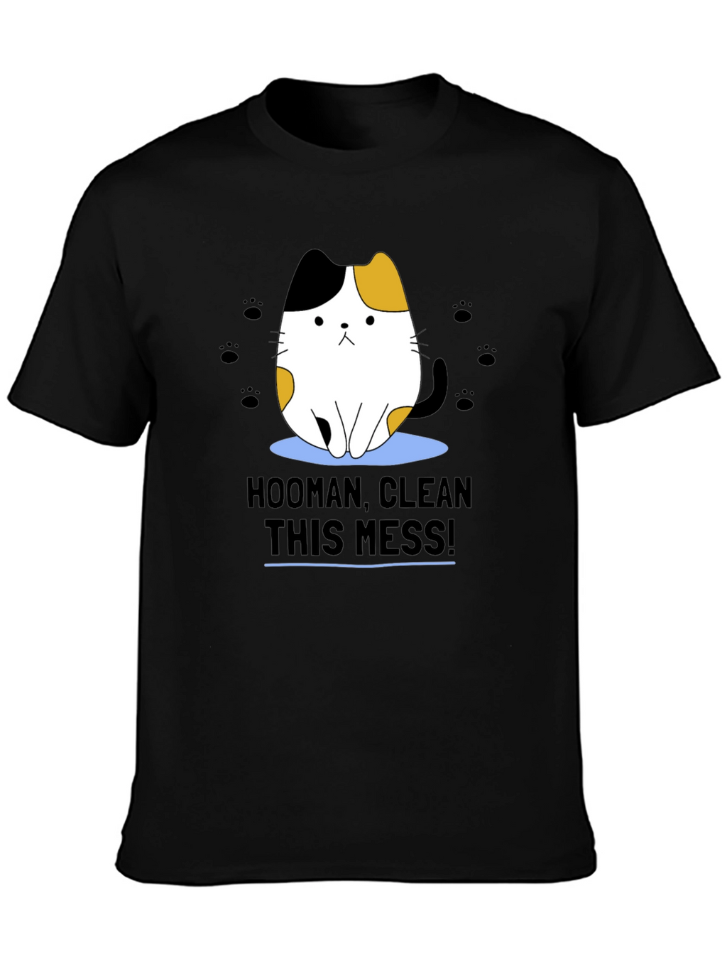 Hooman Clean This Mess! Graphic Tee