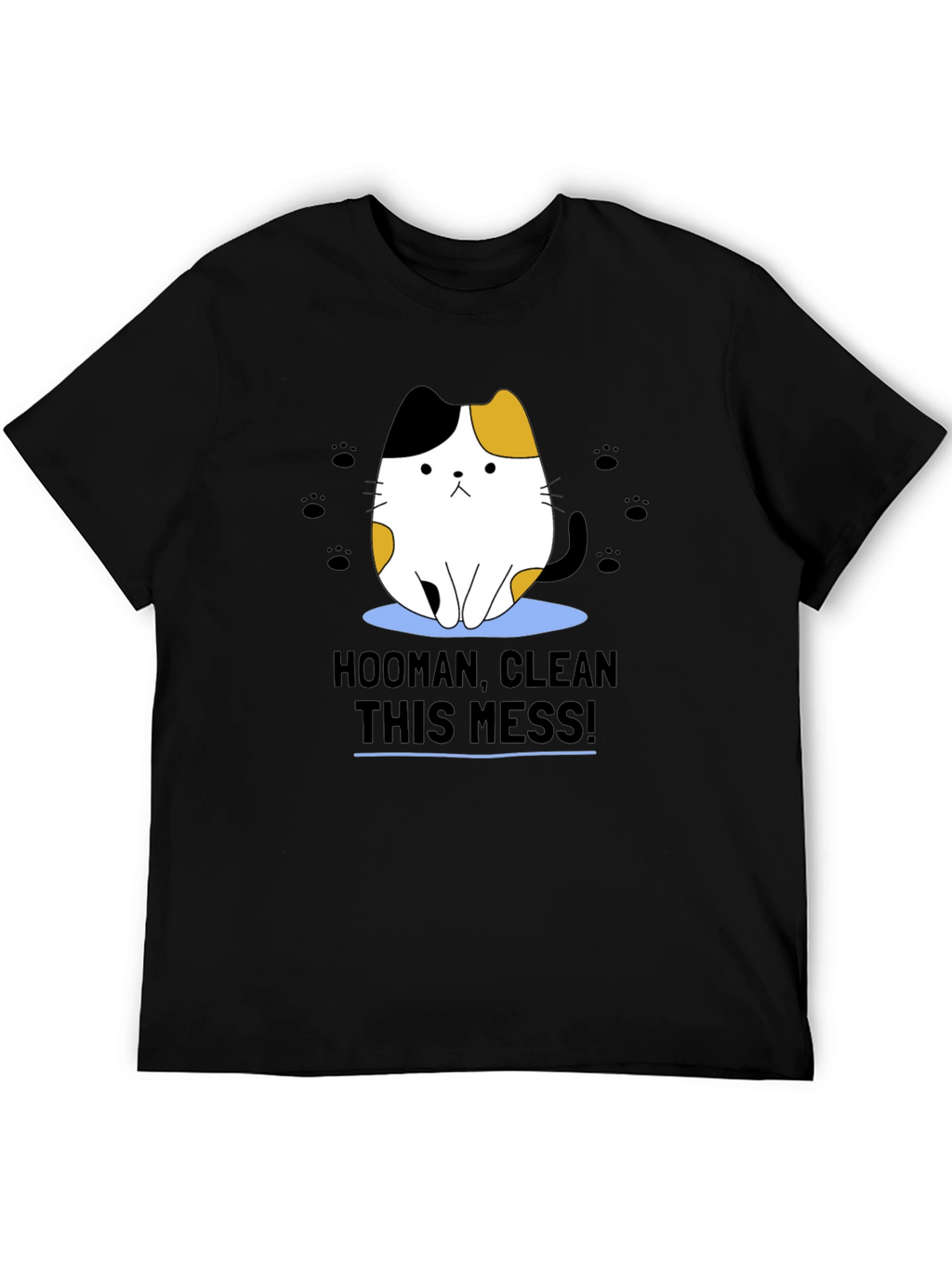Hooman Clean This Mess! Graphic Tee