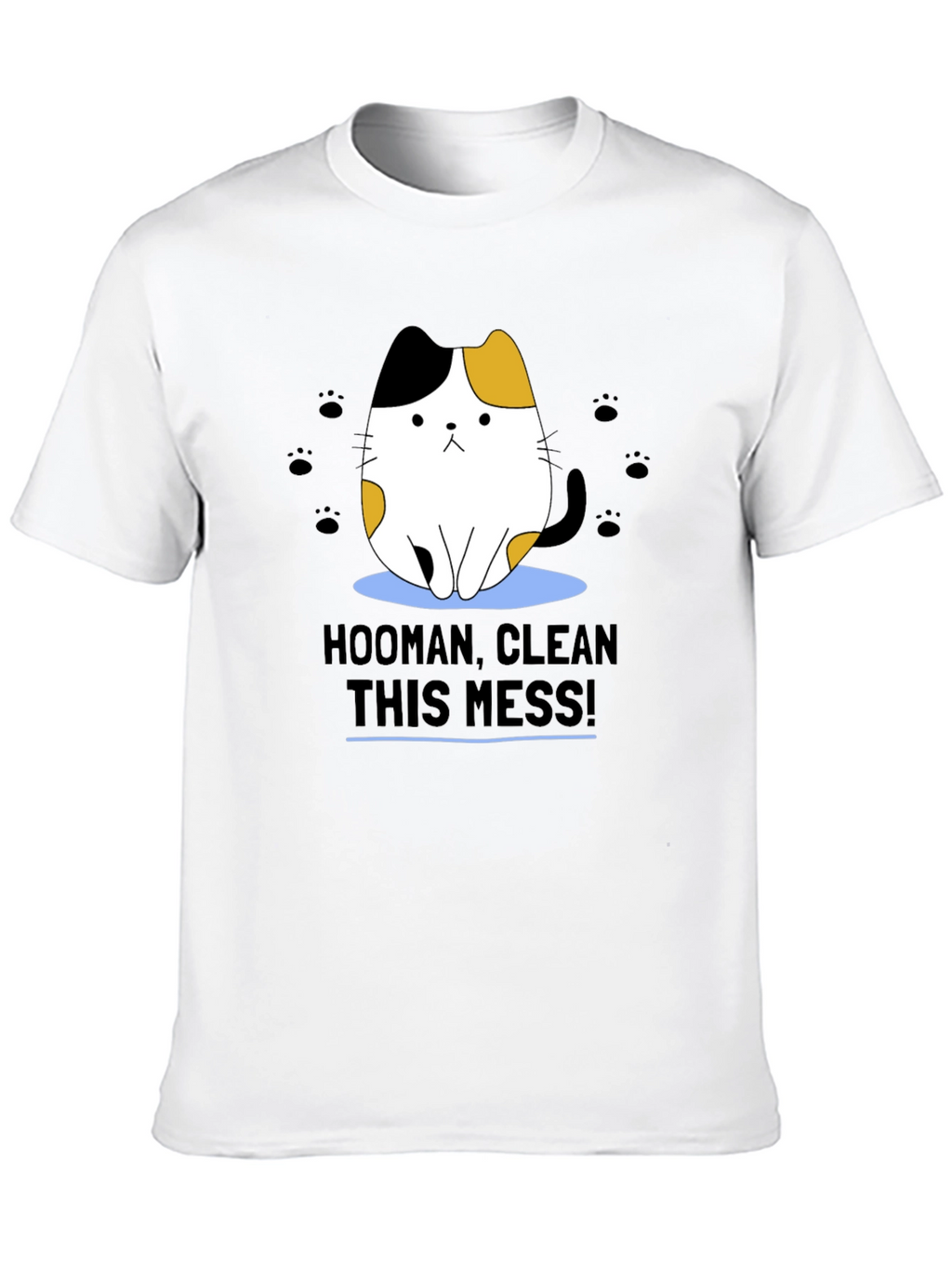 Hooman Clean This Mess! Graphic Tee