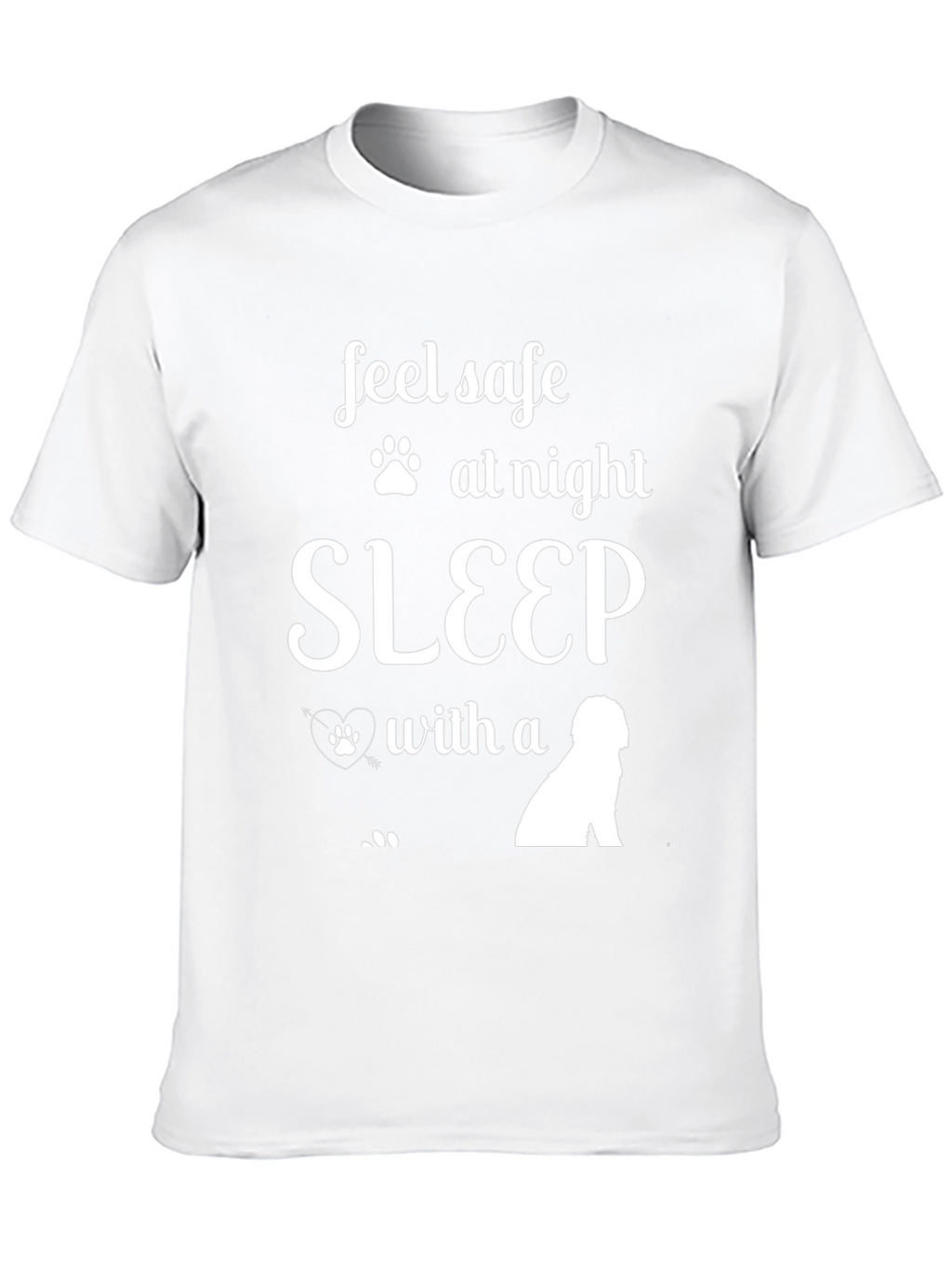 Feel Safe Sleep With A Dog T-Shirt
