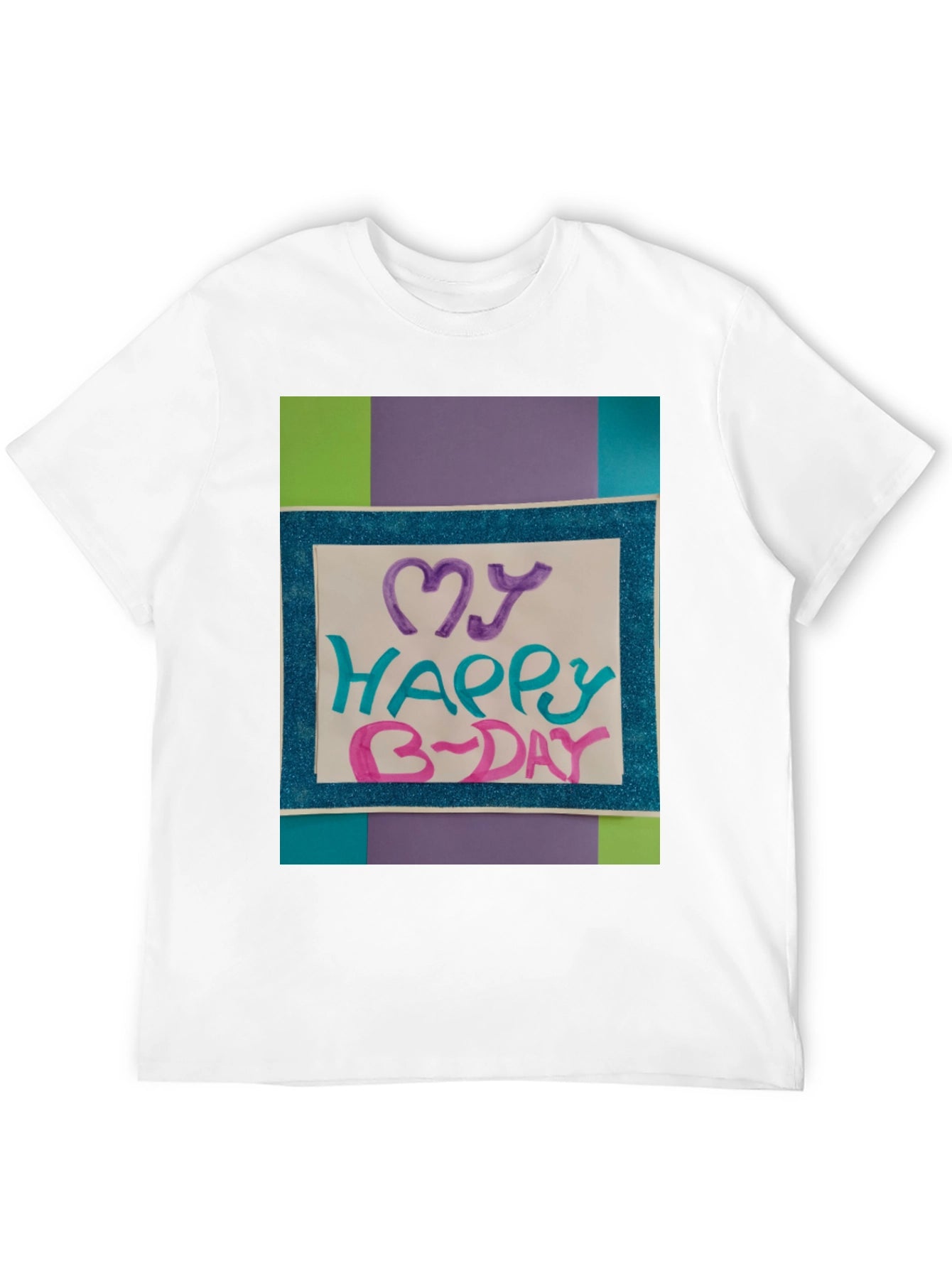 My Happy B-Day Graphic Tee