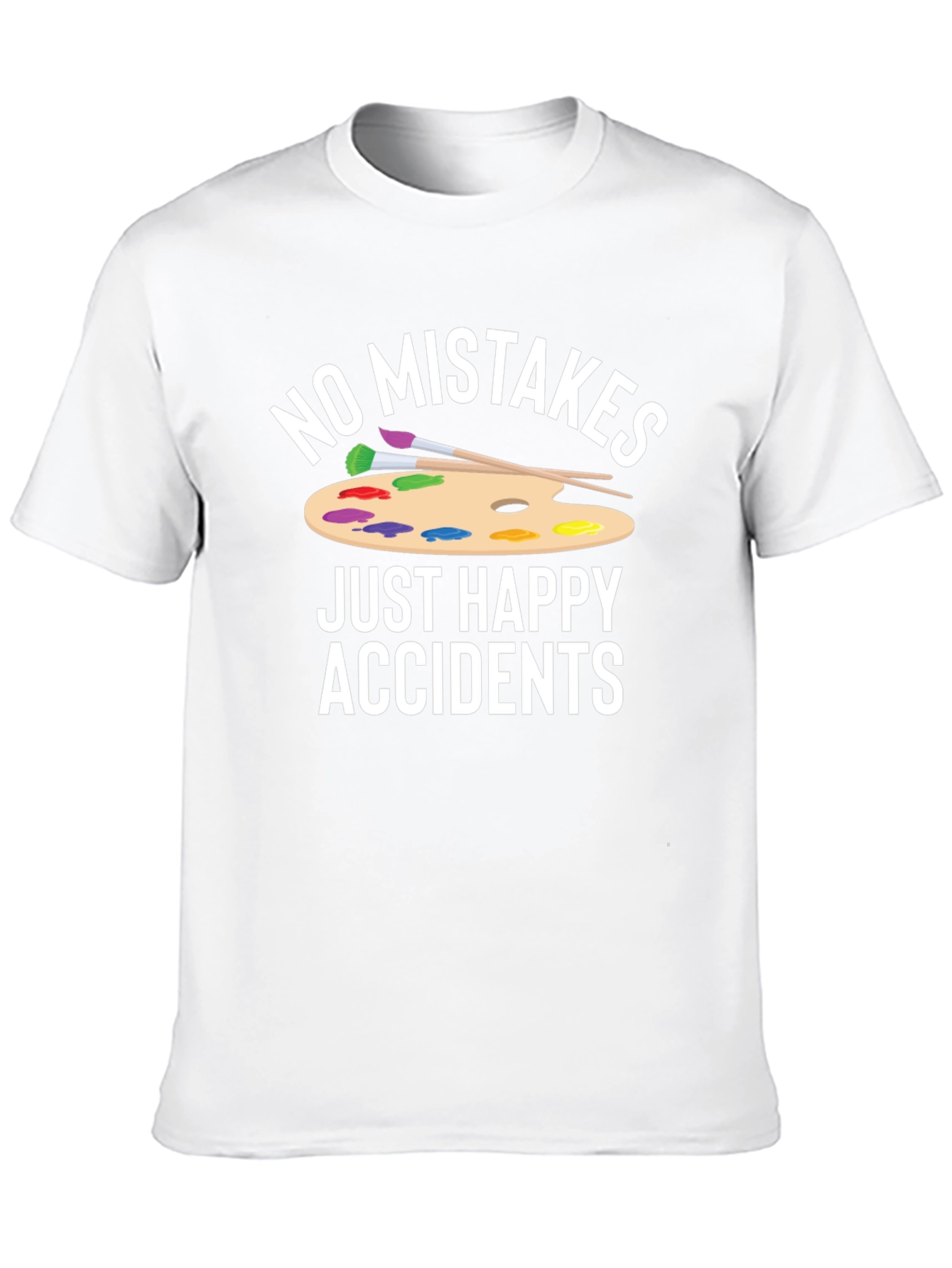 No Mistakes Just Happy Accidents Graphic T-Shirt