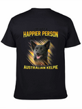 Happier Person Australian Kelpie Dog T-Shirt