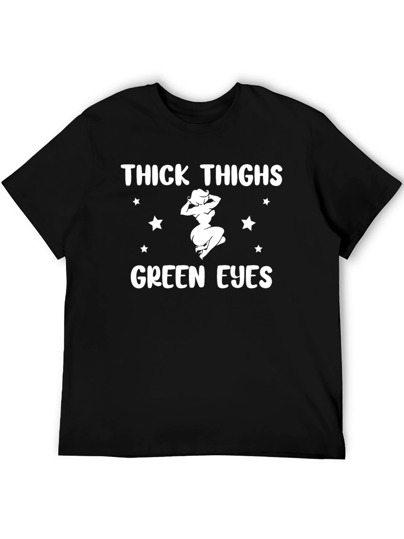 Thick Thighs Green Eyes Graphic Tee