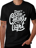 Dont Stop Chasing the Light Graphic T-Shirt