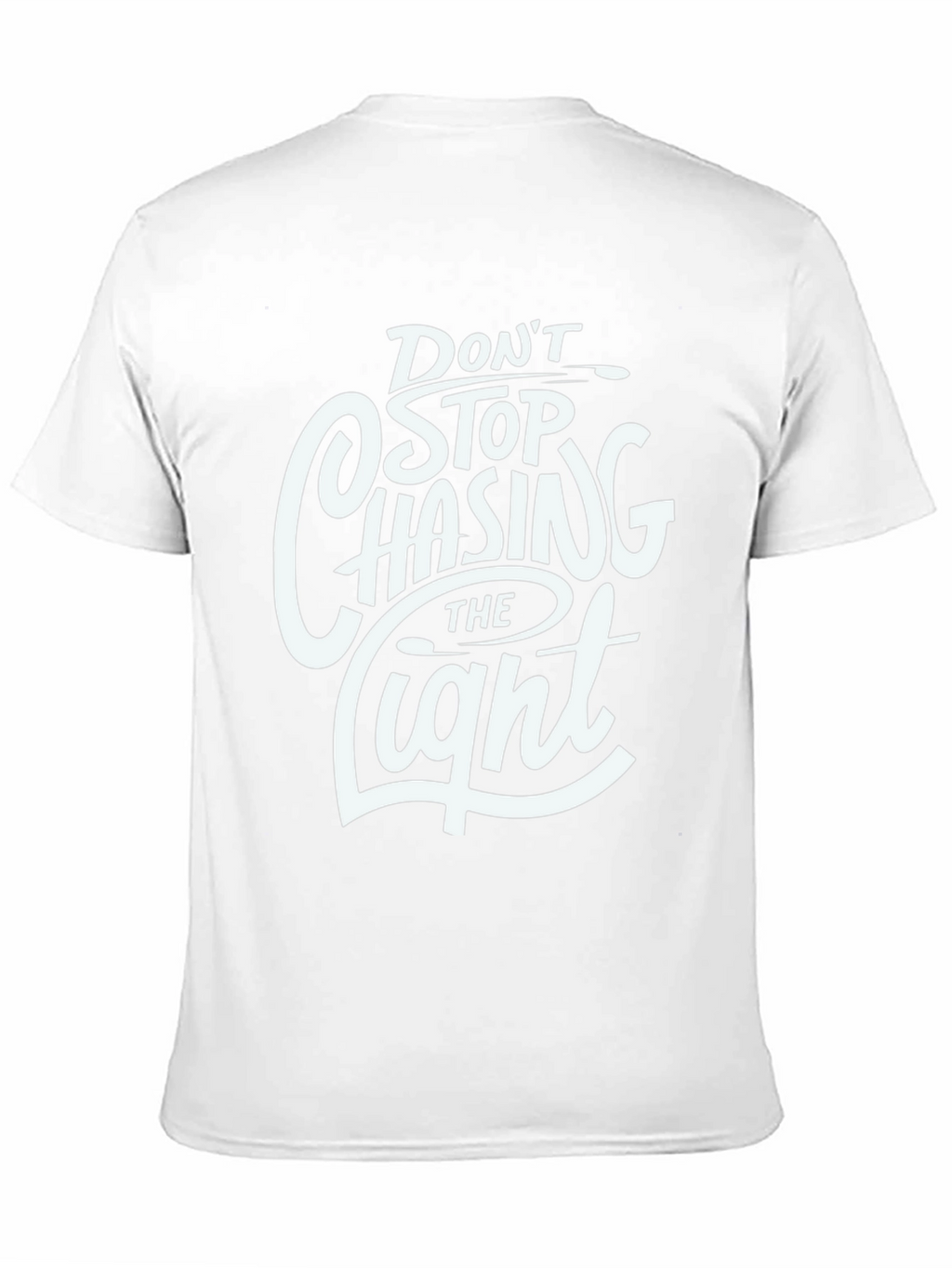 Dont Stop Chasing the Light Graphic T-Shirt