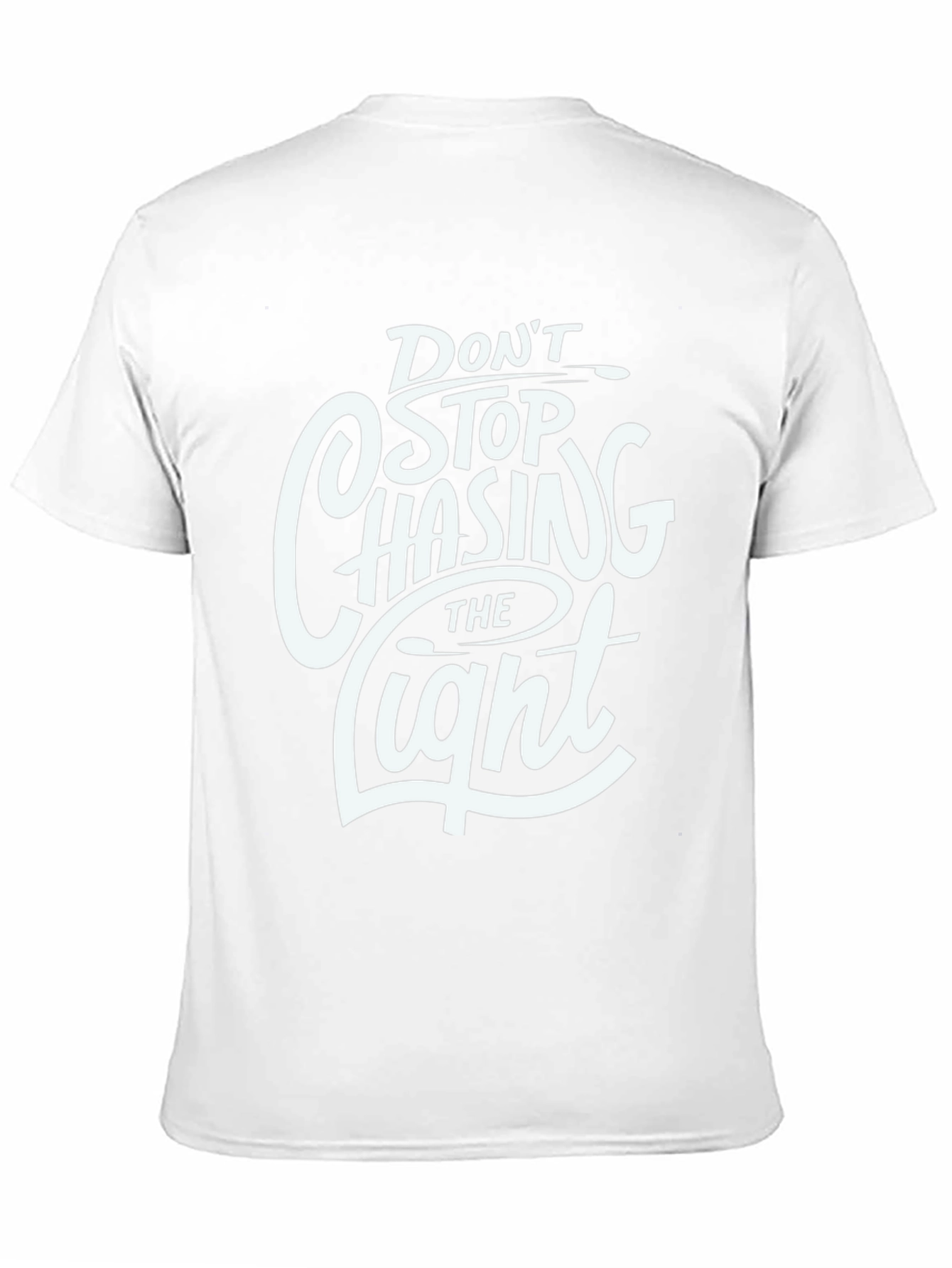 Dont Stop Chasing the Light Graphic T-Shirt