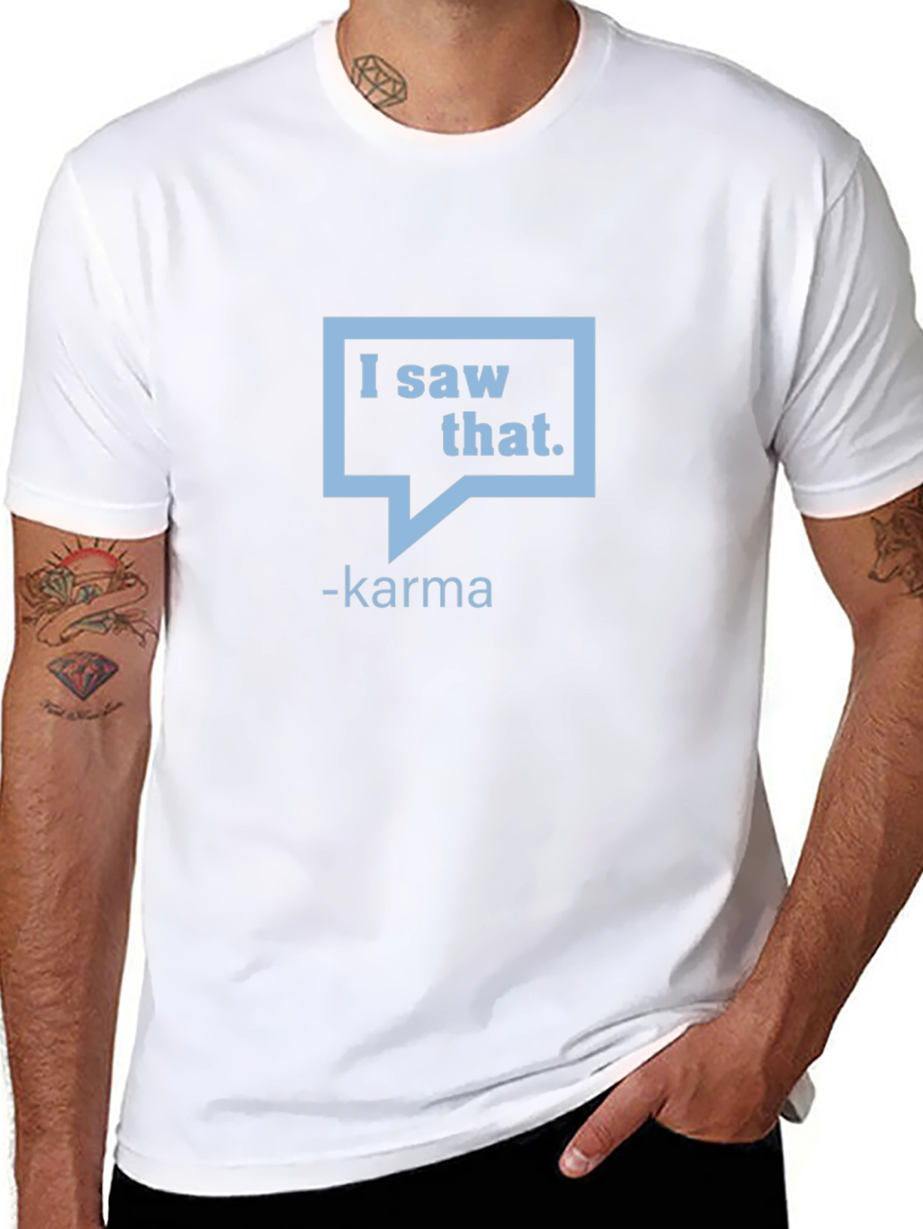 I Saw That - Karma Graphic Tee