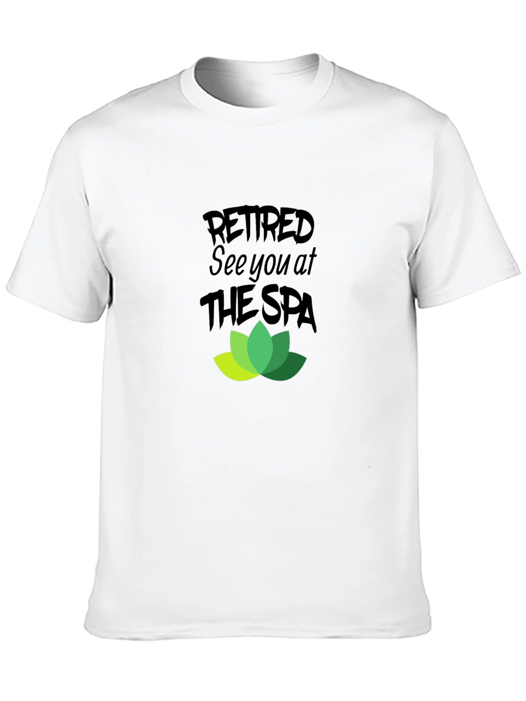 Retired See You At The Spa Graphic T-Shirt