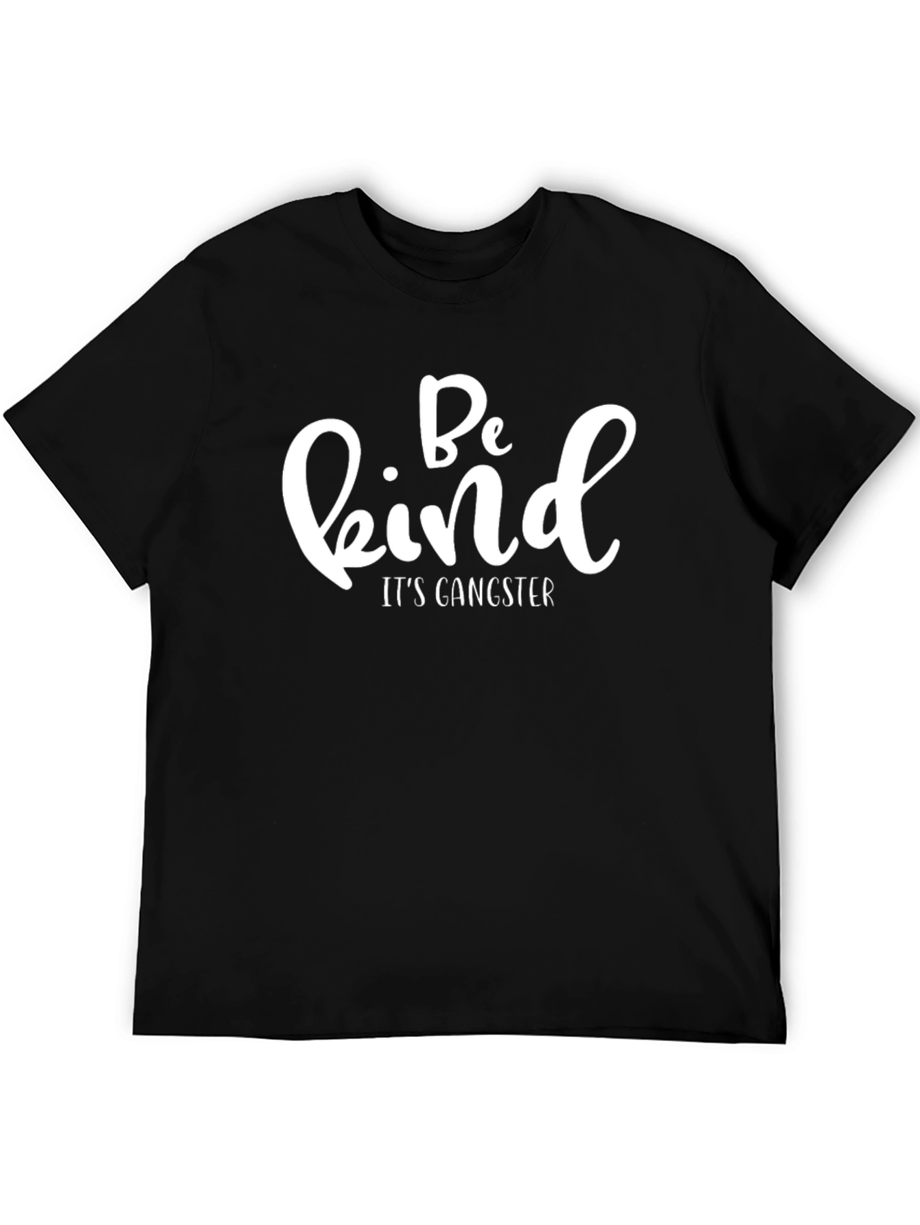 Be Kind Its Gangster Black Graphic Tee