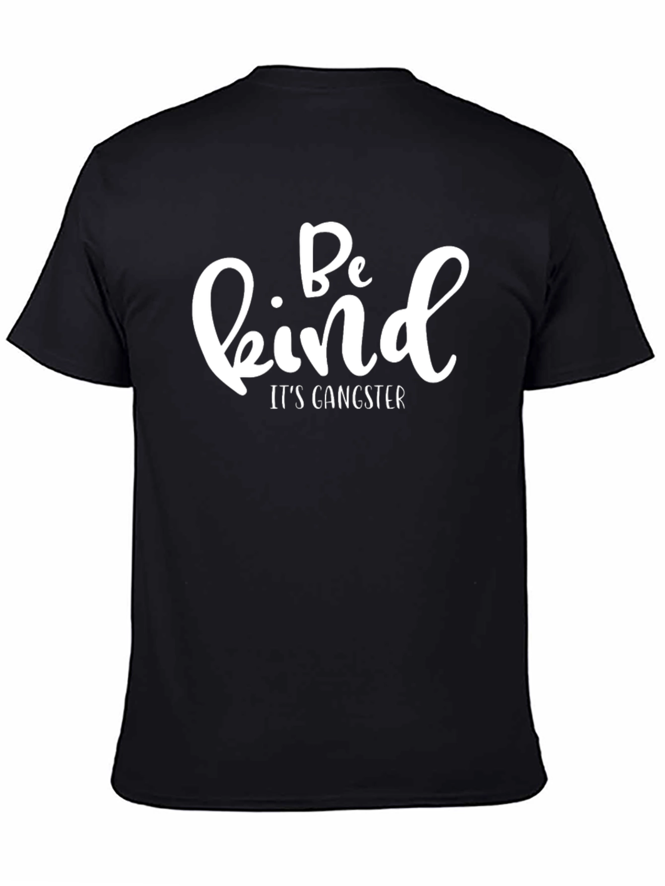 Be Kind Its Gangster Black Graphic Tee