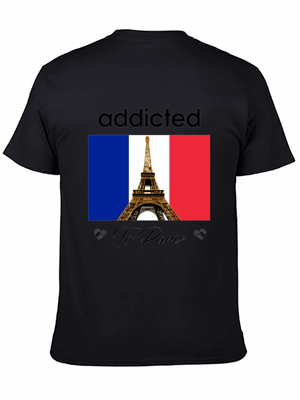 Addicted to Paris T-Shirt - Eiffel Tower Graphic Tee