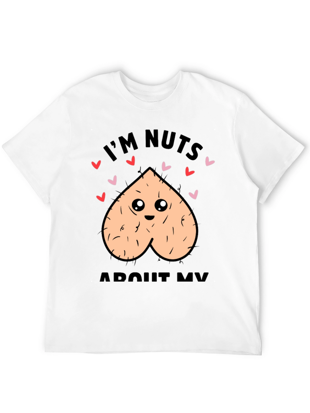Im Nuts About My Valentine T-Shirt