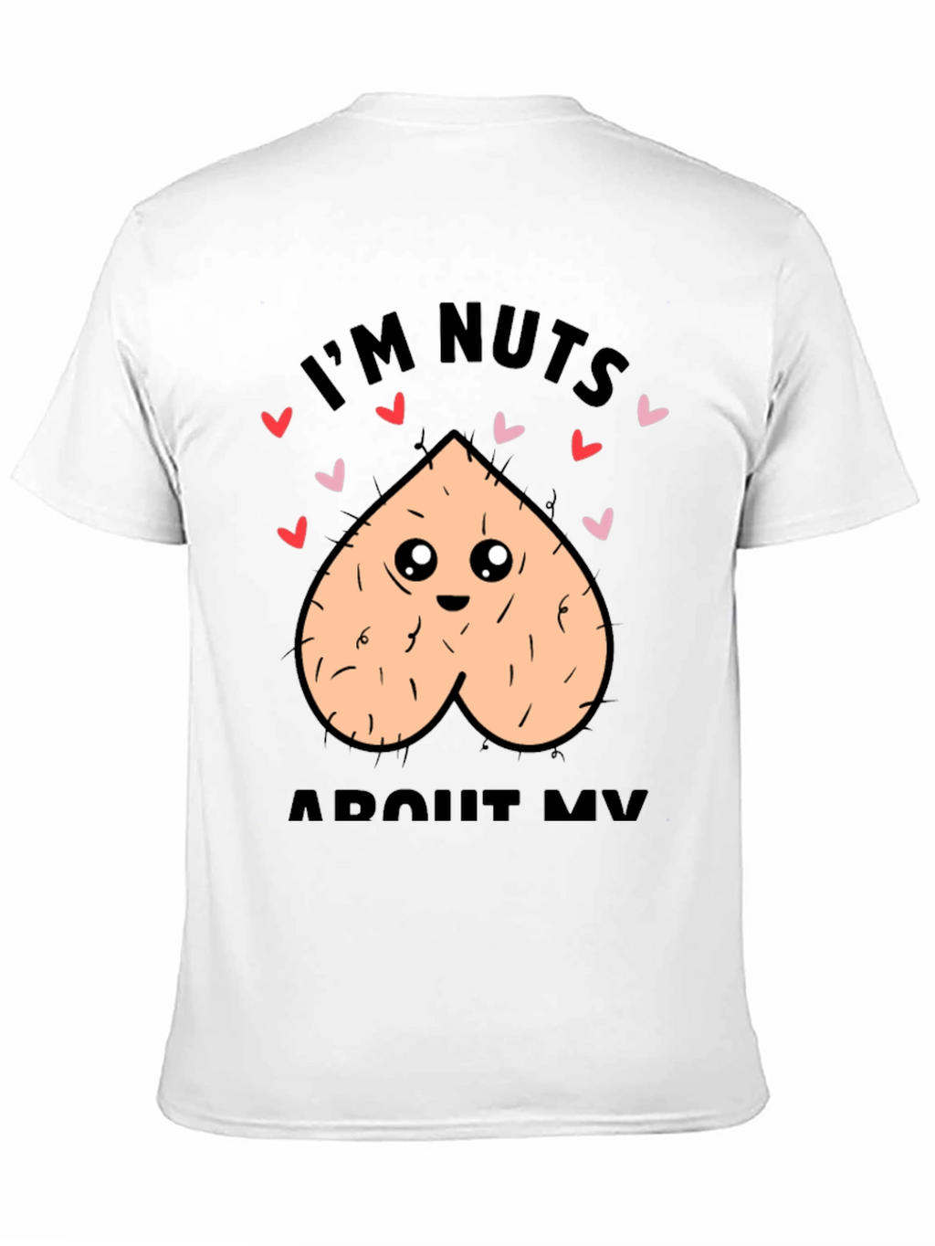 Im Nuts About My Valentine T-Shirt