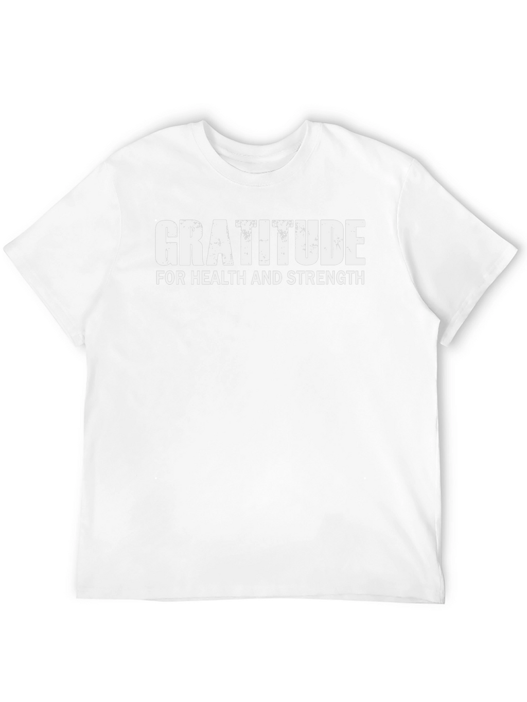 Gratitude T-Shirt - Health & Strength