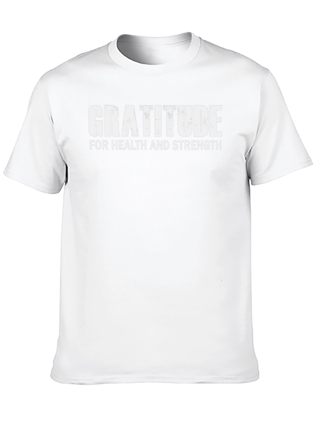 Gratitude T-Shirt - Health & Strength