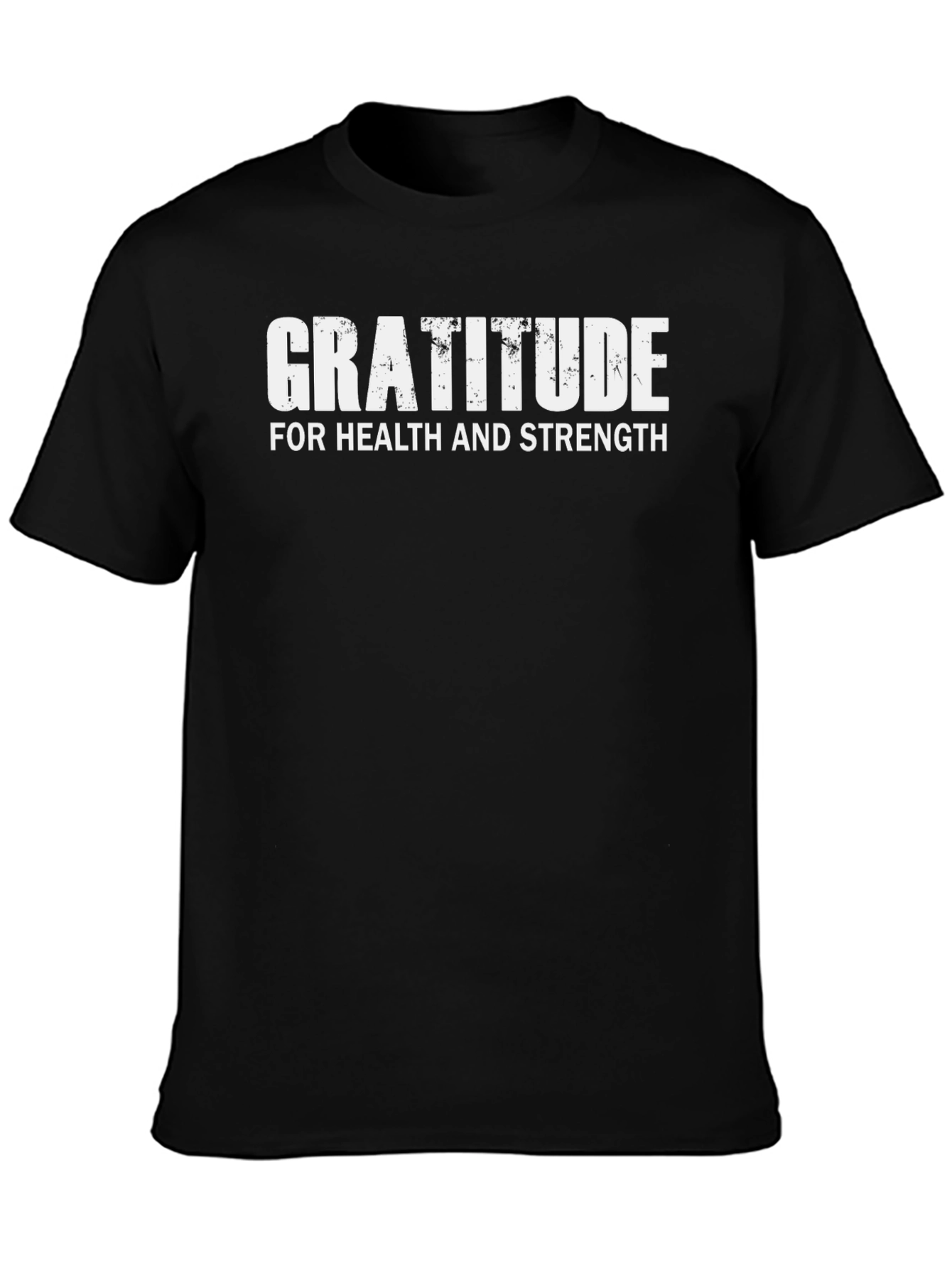 Gratitude T-Shirt - Health & Strength