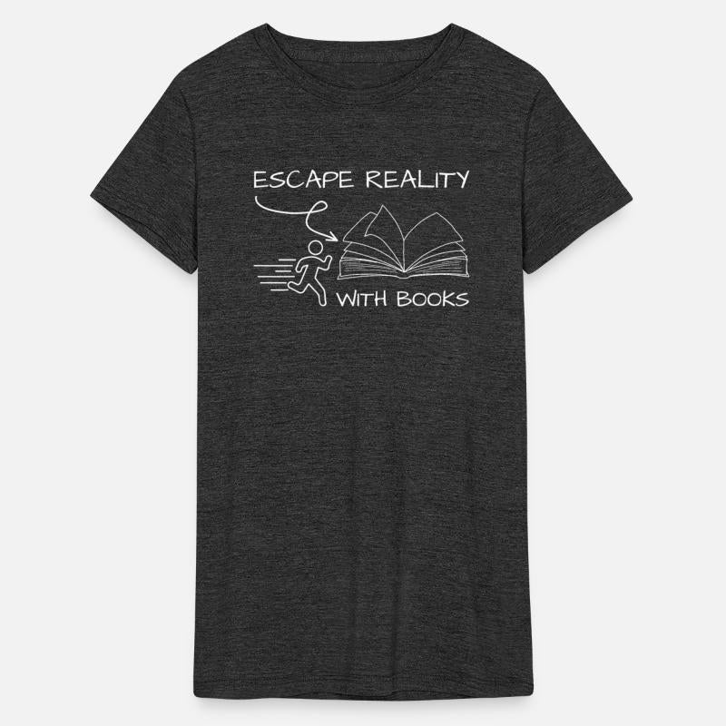Escape reality with books bookworm quote