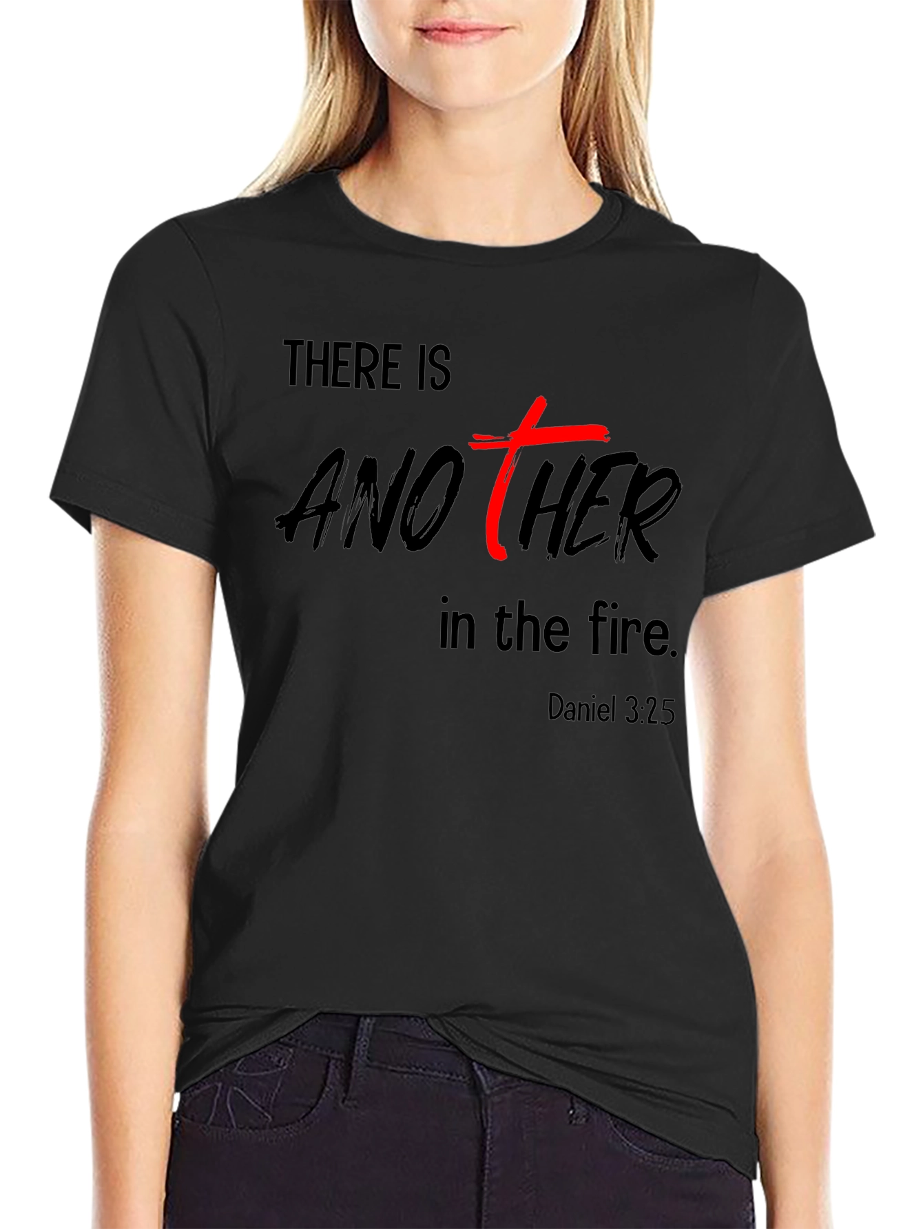 Christian Tee: There Is Another in the Fire - Daniel 3:25