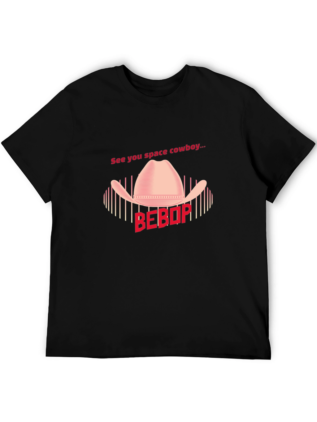 See You Space Cowboy T-Shirt