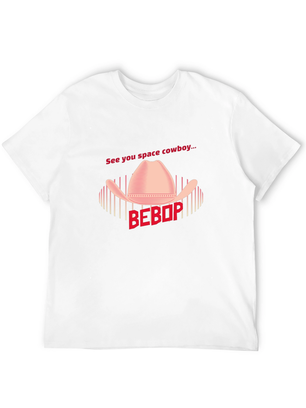 See You Space Cowboy T-Shirt