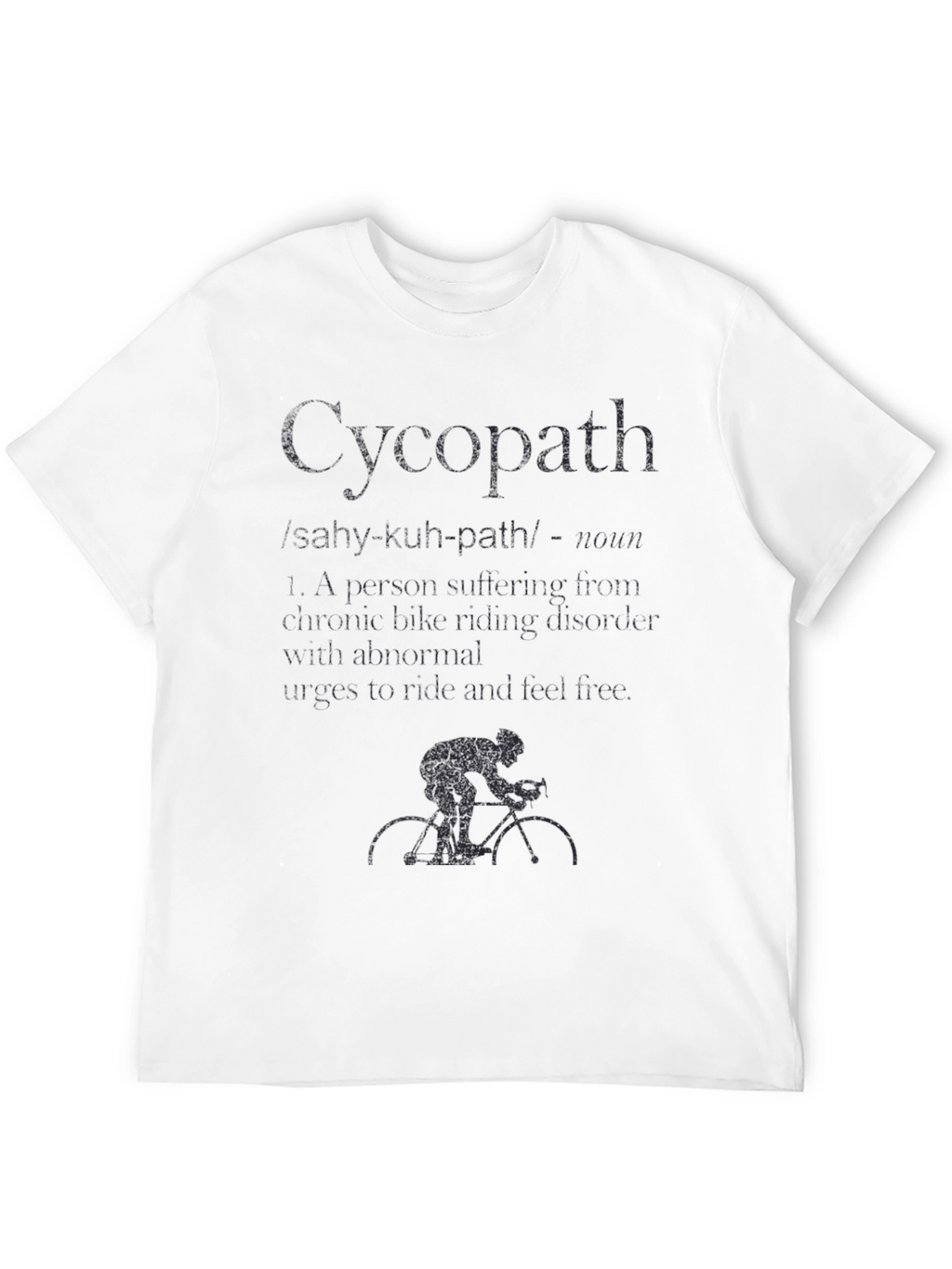 Cycopath Definition T-Shirt - Cycling Humor