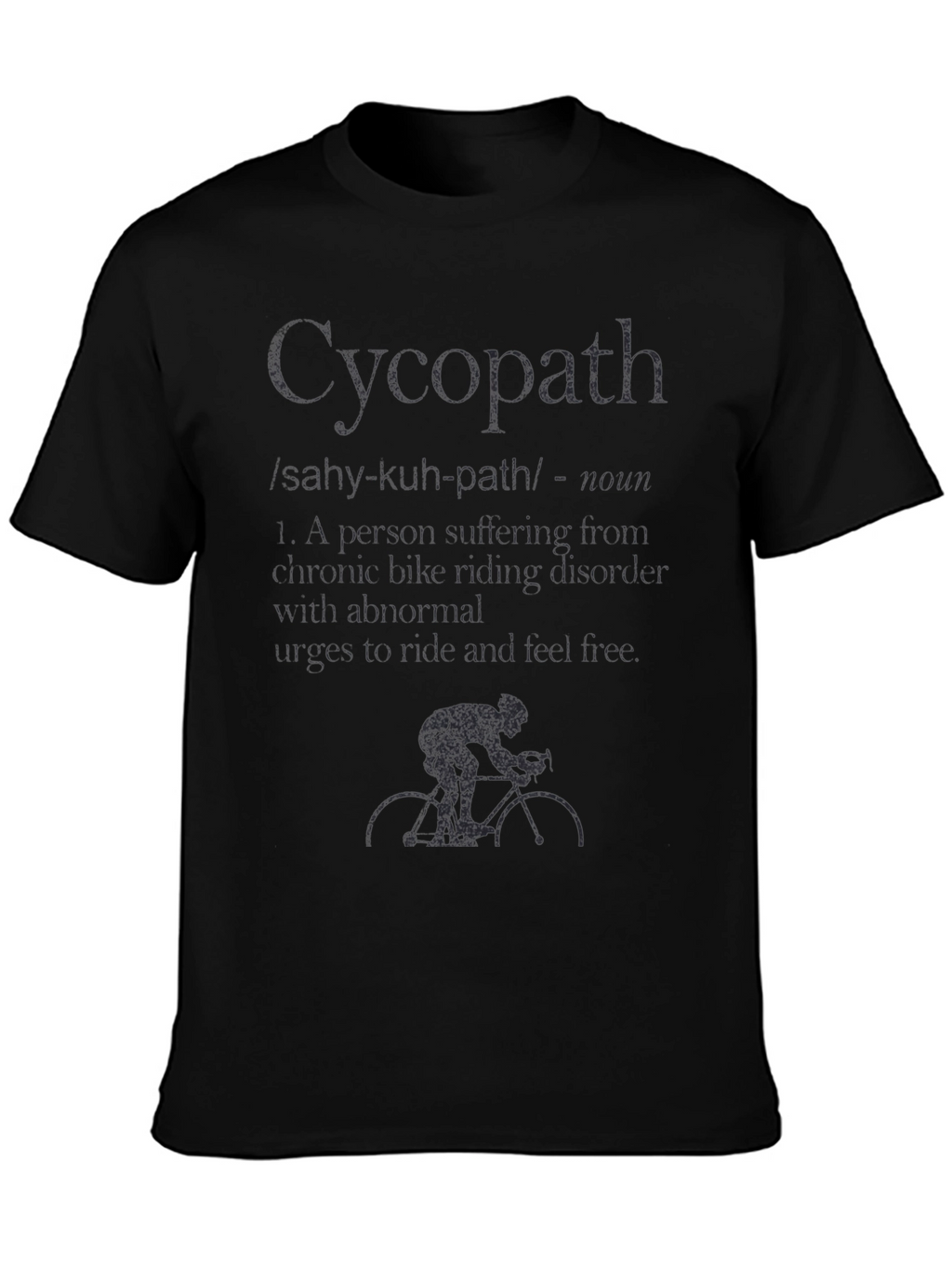 Cycopath Definition T-Shirt - Cycling Humor