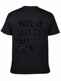 Woke Up Sexy as Hell Again Black Graphic T-Shirt
