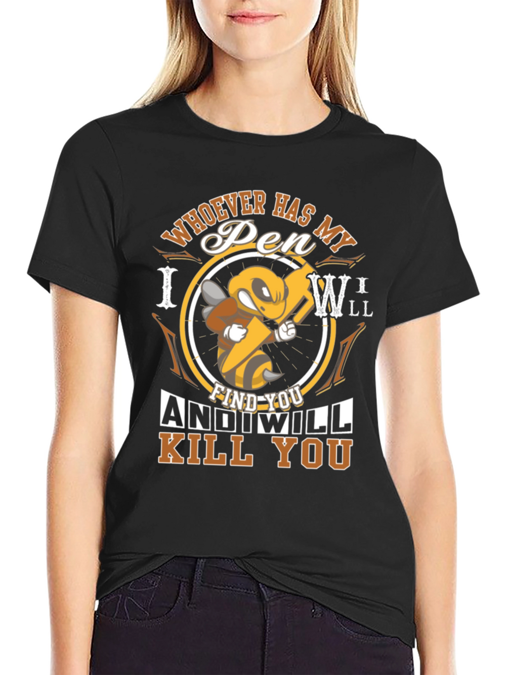 Humorous Whoever Has My Pen Graphic T-Shirt