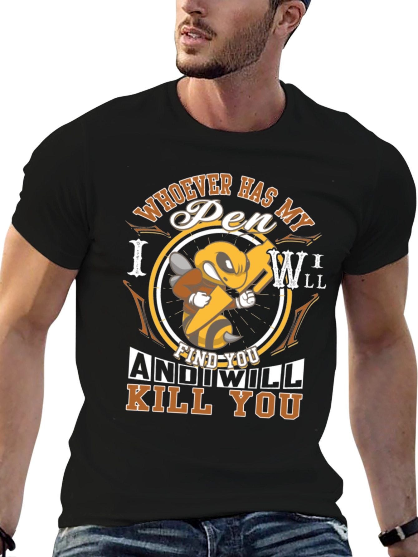 Humorous Whoever Has My Pen Graphic T-Shirt