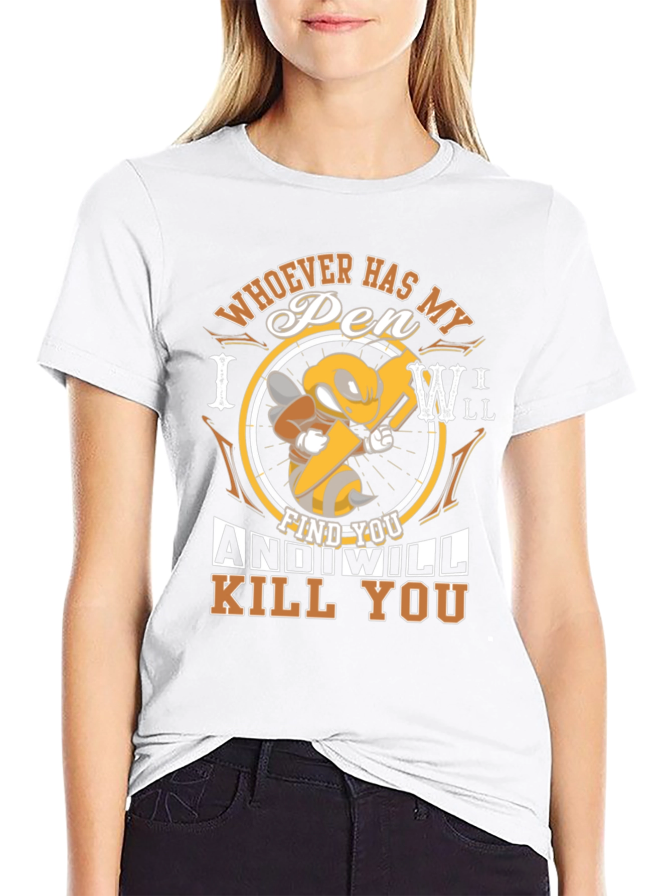 Humorous Whoever Has My Pen Graphic T-Shirt