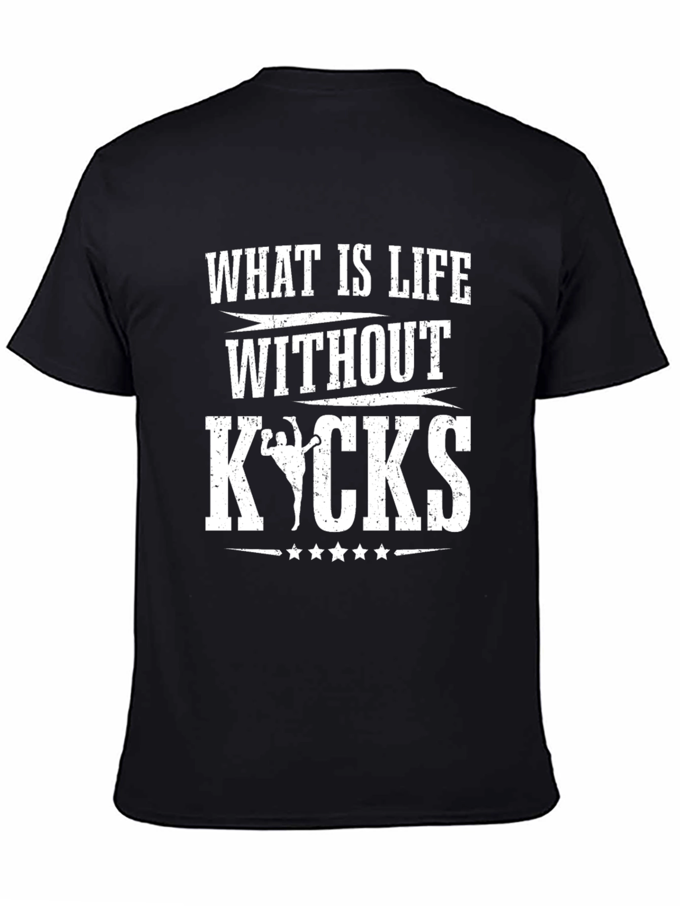What is Life Without Kicks T-Shirt