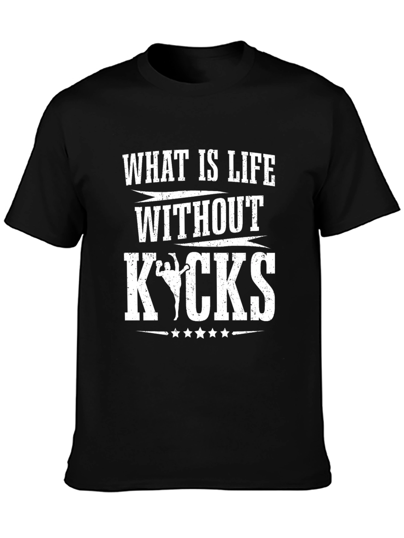 What is Life Without Kicks T-Shirt