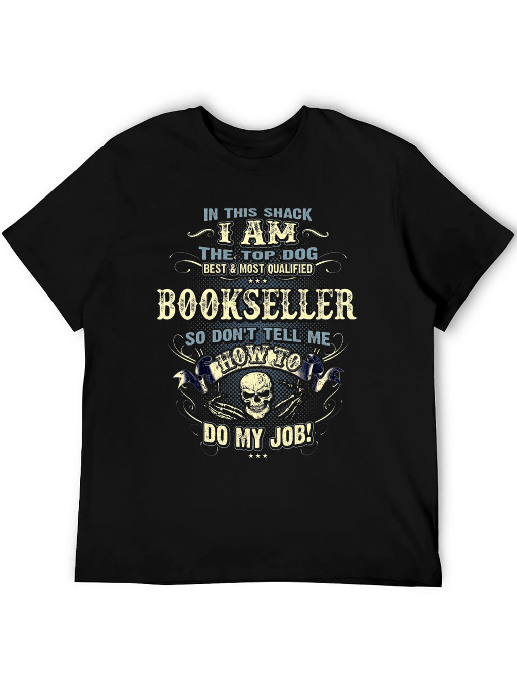 Bookseller T-Shirt: Top Dog Best Qualified Graphic Tee