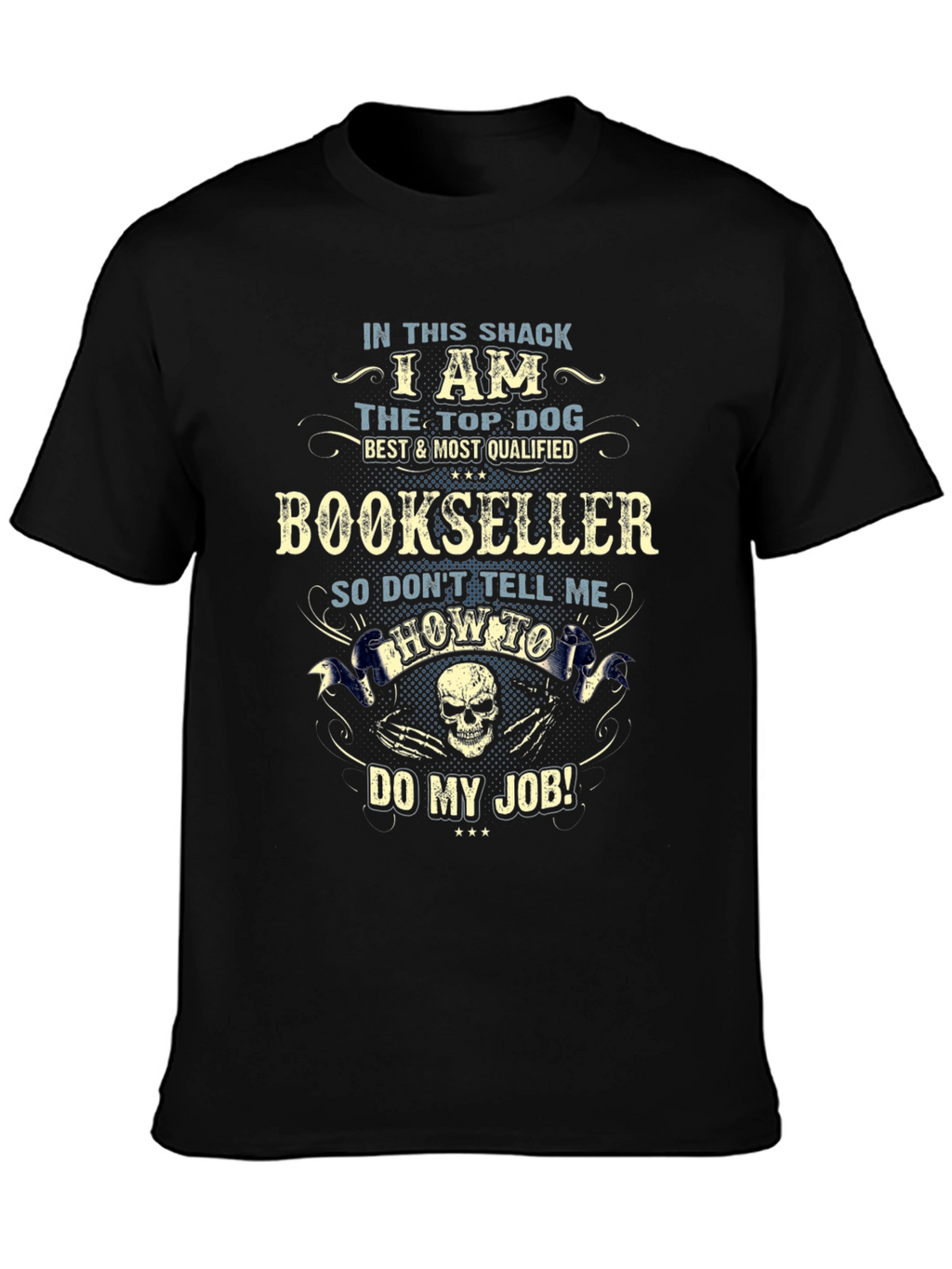 Bookseller T-Shirt: Top Dog Best Qualified Graphic Tee