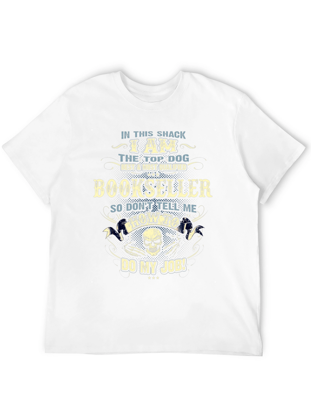 Bookseller T-Shirt: Top Dog Best Qualified Graphic Tee