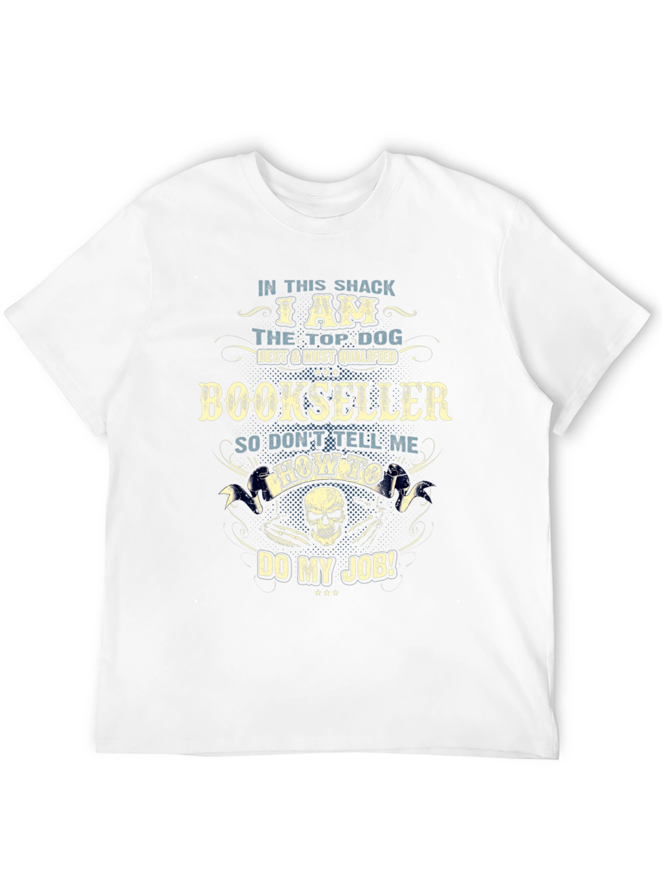 Bookseller T-Shirt: Top Dog Best Qualified Graphic Tee