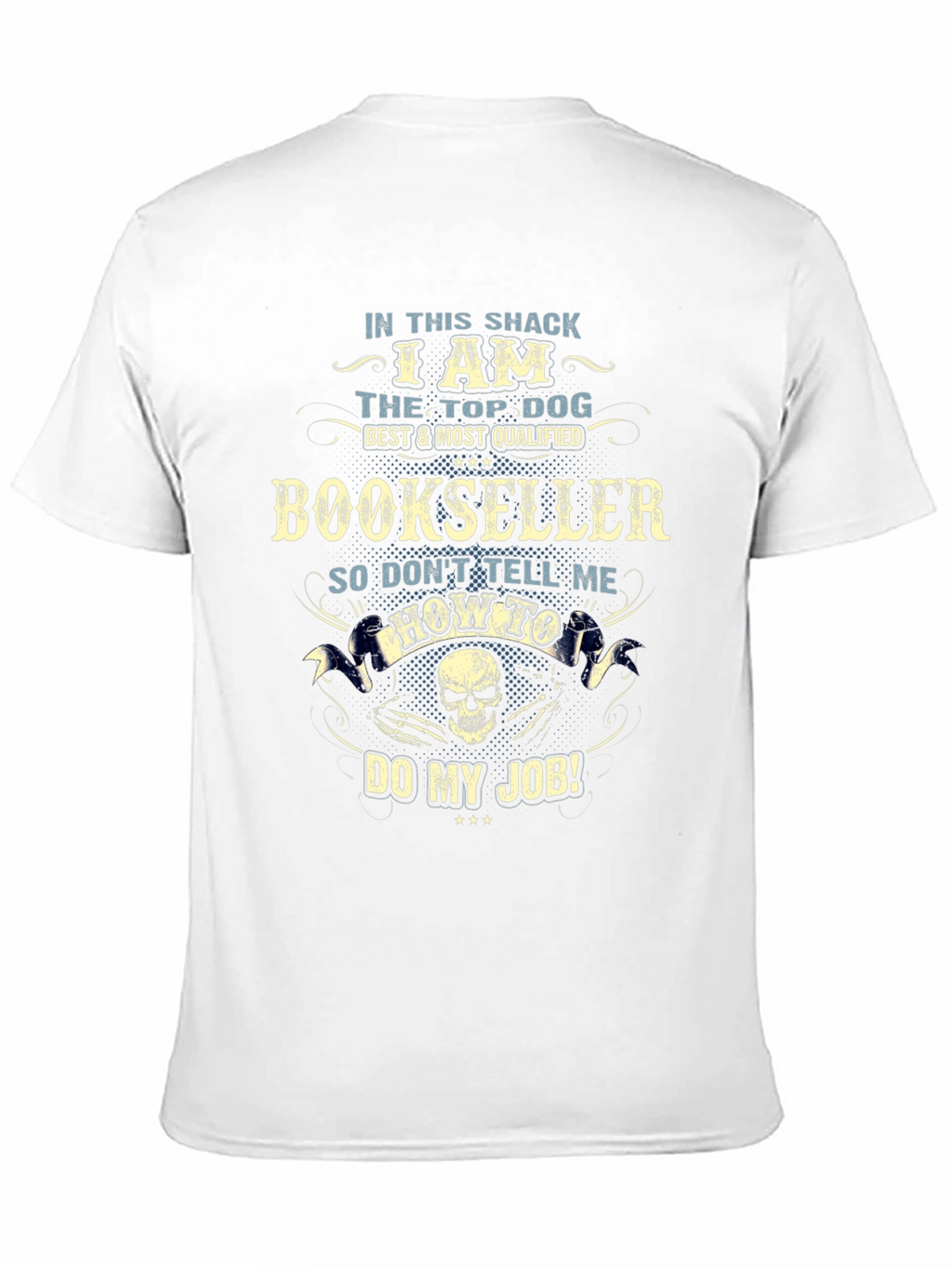 Bookseller T-Shirt: Top Dog Best Qualified Graphic Tee