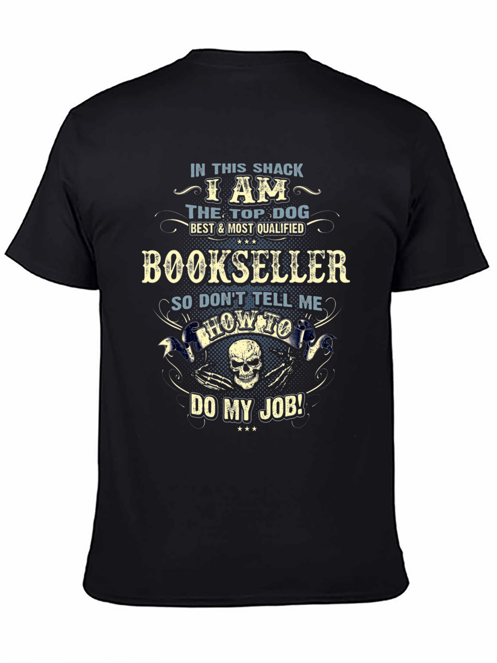 Bookseller T-Shirt: Top Dog Best Qualified Graphic Tee