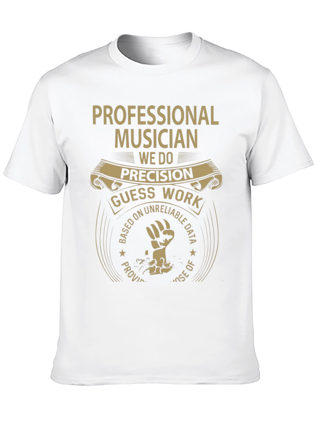 Professional Musician T-Shirt Funny Precision Gift