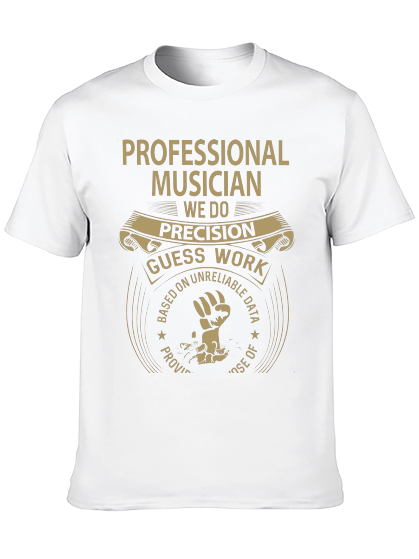 Professional Musician T-Shirt Funny Precision Gift
