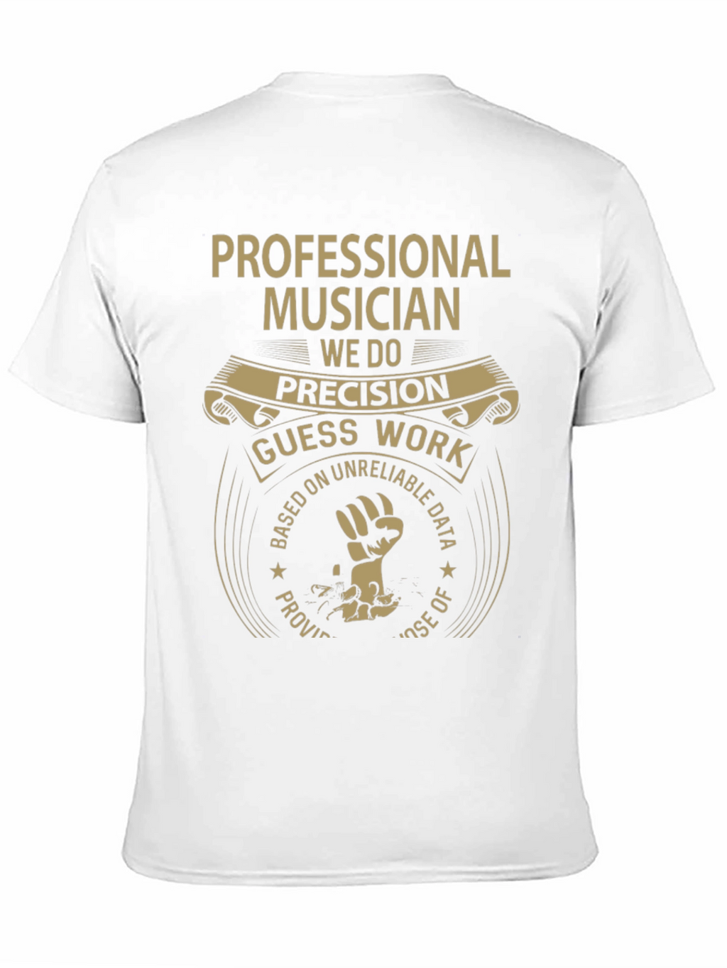 Professional Musician T-Shirt Funny Precision Gift
