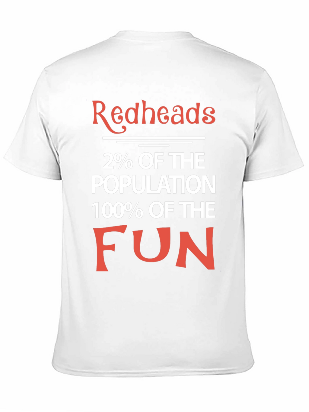 Redheads 2% of the Population T-Shirt