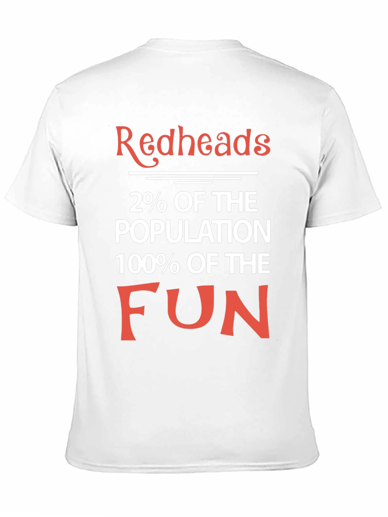 Redheads 2% of the Population T-Shirt