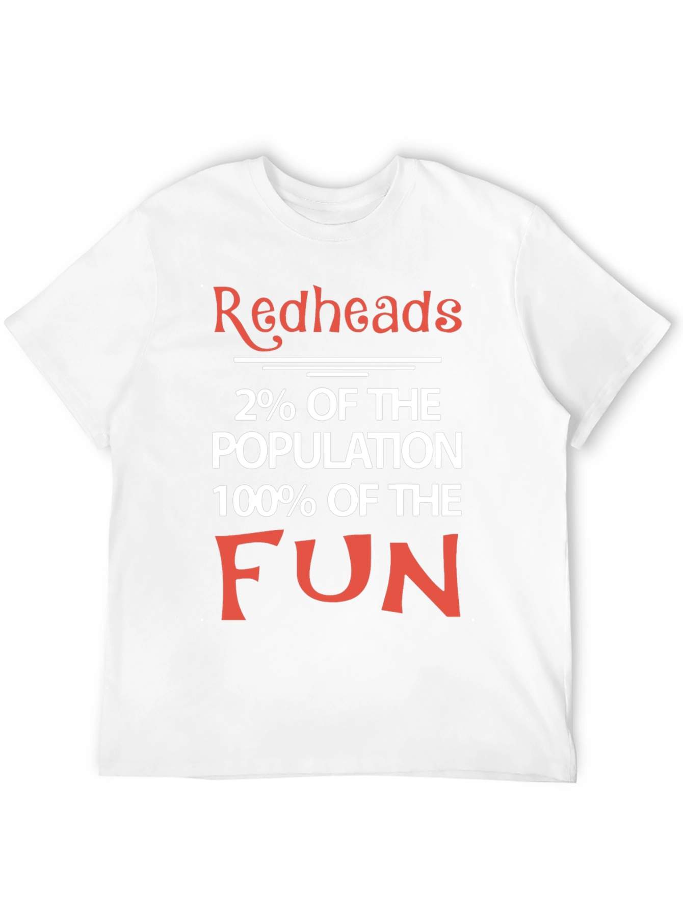 Redheads 2% of the Population T-Shirt