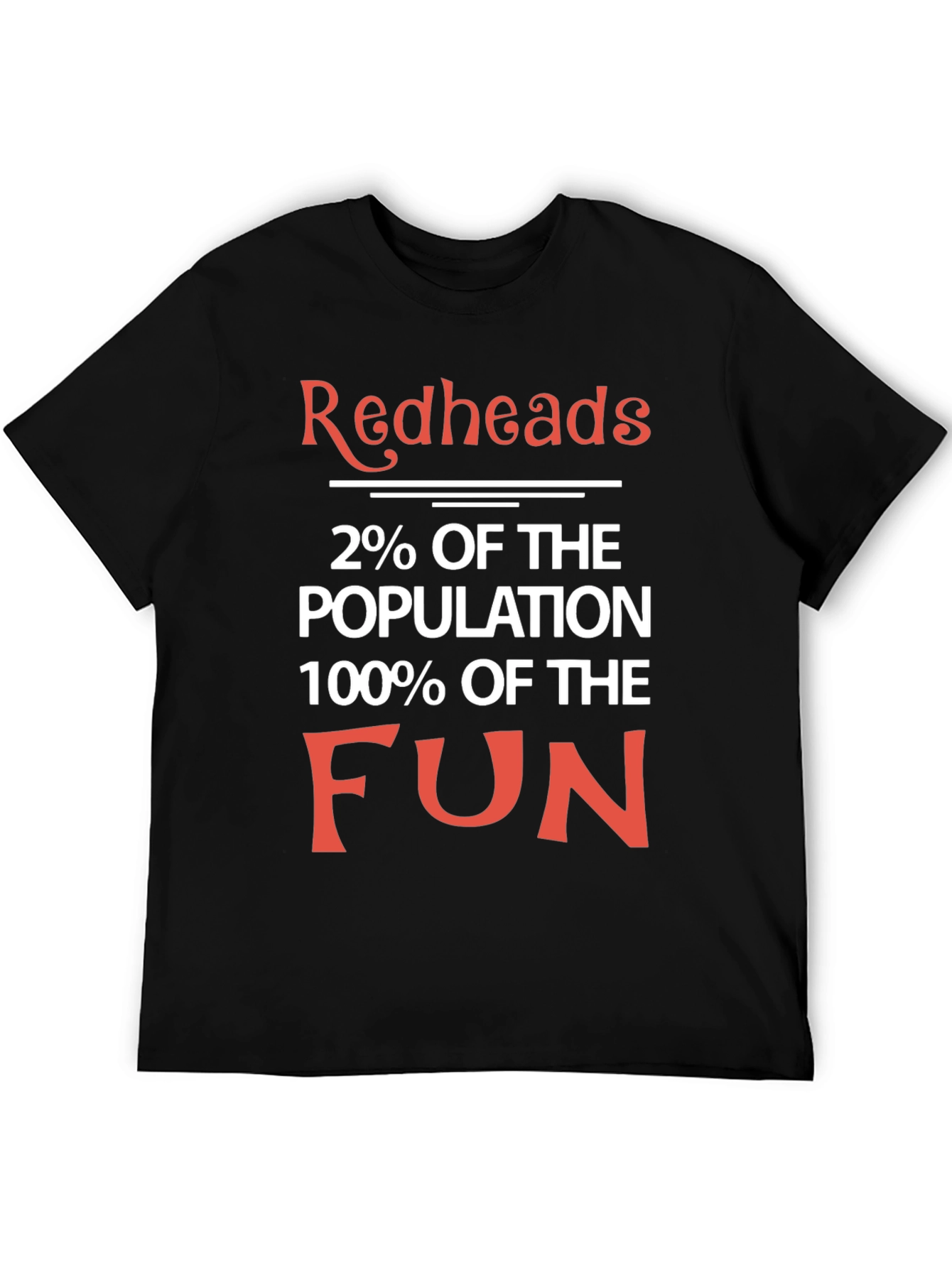 Redheads 2% of the Population T-Shirt