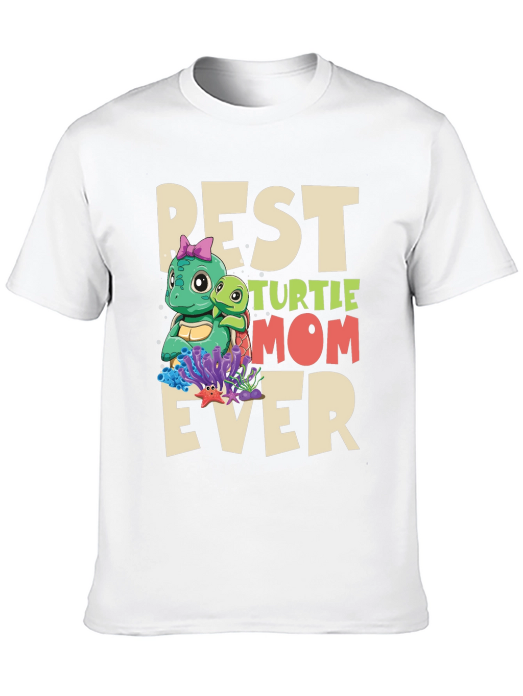 Best Turtle Mom Ever T-Shirt - Cute Graphic Tee